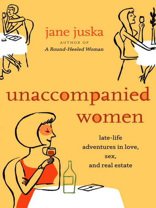 Title details for Unaccompanied Women by Jane Juska - Available